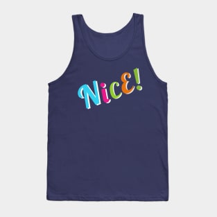 Nice! Tank Top